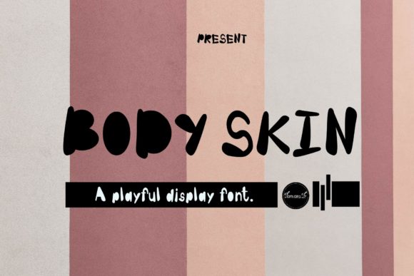 Body Skin: A Friendly Display Font for Casual Branding